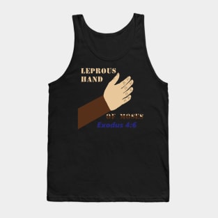 Leprous Hand of Black Moses - Exodus 4:6 - Hand in Bosom - Hebrew Israelites - Jews are Black Tank Top